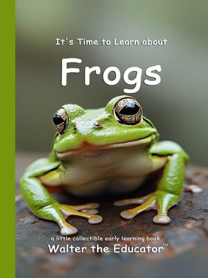 cover image of It's Time to Learn about Frogs